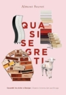 Quasi segreti. Edizione inglese e italiana - Book