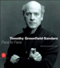Timothy Greenfield-Sanders : Face to Face: Selected Portraits 1977-2005 - Book