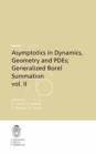 Asymptotics in Dynamics, Geometry and PDEs; Generalized Borel Summation : Proceedings of the conference held in CRM Pisa, 12-16 October 2009, Vol. II - eBook