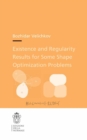 Existence and Regularity Results for Some Shape Optimization Problems - eBook
