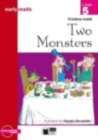 Earlyreads : Two Monsters + audio CD - Book