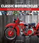Classic Motorcycles Restoration Guide - Book