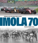 Imola 70 : Seventy Historic Races - Book