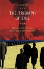 The Triumph of Evil : The Reality of the USA's Cold War Victory - Book