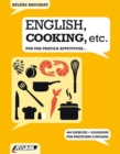 ENGLISH, COOKING, ETC. - Per una pratica appetitosa - Book
