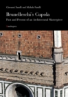 Brunelleschi's Cupola : Past and Present of an Architectural Masterpiece - Book