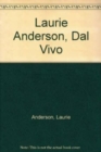 Laurie Anderson : Dal Vivo - Book