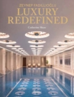 Zeynep Fadillioglu : Luxury Redefined - Book