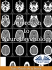 Approach To Neuropsychology - eBook