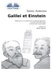 Galilei Et Einstein : Reflexions Sur La Theorie  De La Relativite General - La Chute Libre Des Corps - eBook