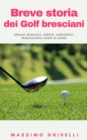 Breve Storia Dei Golf Bresciani - eBook