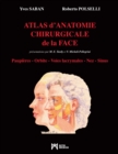 Atlas d'Anatomie Chirurgicale de la Face : Paupieres - Orbite - Voies Lacrymales - Nez - Sinus - Book