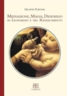 Mediazione, Magia, Desiderio in Leonardo e nel Rinascimento - Book
