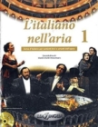 L'italiano nell'aria 1 : Libro + CD audio (2) + dispensa di pronuncia - Book