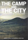 Camp and the City: Territories of Extraction - Book
