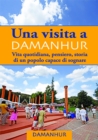 Una visita a Damanhur - italiano : Vita quotidiana, pensiero, storia di un popolo capace di sognare - eBook