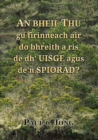 Bheil Thu gu firinneach air do bhreith a ris de dh' Uisge agus de'n Spiorad? - eBook