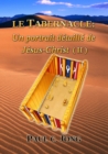 Le Tabernacle: Un portrait detaille de Jesus Christ (II) - eBook