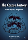 The Corpse Factory : Dime Mystery Magazine - eBook