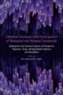 Chemical Processes with Participation of Biological and Related Compounds : Biophysical and Chemical Aspects of Porphyrins, Pigments, Drugs, Biodegradable Polymers and Nanofibers - eBook