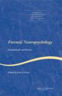 Forensic Neuropsychology : Fundamentals and Practice - Book