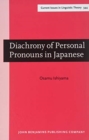 Diachrony of Personal Pronouns in Japanese : A functional and cross-linguistic perspective - Book