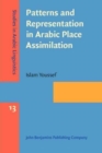 Patterns and Representation in Arabic Place Assimilation - Book