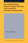 Zur mittelalterlichen Herkunft einiger Theoreme in der modernen Aristoteles-Interpretation : Eine Fallstudie anhand der Kommentare von Albertus Magnus und Thomas von Aquin zu Aristoteles’ Metaphysik X - Book