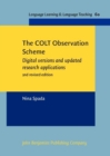 The COLT Observation Scheme : Digital versions and updated research applications. Second revised edition - Book