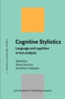 Cognitive Stylistics : Language and cognition in text analysis - Book