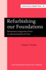 Refurbishing Our Foundations : Elementary Linguistics from an Advanced Point of View - Book