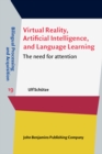 Virtual Reality, Artificial Intelligence, and Language Learning : The need for attention - eBook