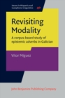 Revisiting Modality : A corpus-based study of epistemic adverbs in Galician - eBook