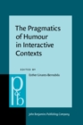 The Pragmatics of Humour in Interactive Contexts - eBook