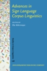 Advances in Sign Language Corpus Linguistics - eBook