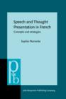 Speech and Thought Presentation in French : Concepts and strategies - Book