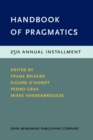 Handbook of Pragmatics : 25th Annual Installment - eBook