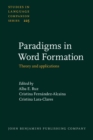 Paradigms in Word Formation : Theory and applications - eBook