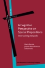 A Cognitive Perspective on Spatial Prepositions : Intertwining networks - eBook