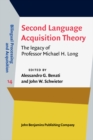 Second Language Acquisition Theory : The legacy of Professor Michael H. Long - eBook