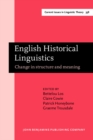 English Historical Linguistics : Change in structure and meaning. Papers from the XXth ICEHL - eBook
