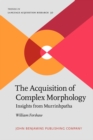 The Acquisition of Complex Morphology : Insights from Murrinhpatha - eBook