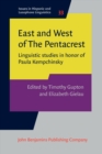 East and West of The Pentacrest : Linguistic studies in honor of Paula Kempchinsky - eBook