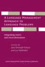 A Language Management Approach to Language Problems : Integrating macro and micro dimensions - eBook