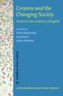 Corpora and the Changing Society : Studies in the evolution of English - eBook