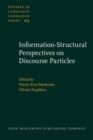 Information-Structural Perspectives on Discourse Particles - eBook