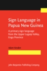 Sign Language in Papua New Guinea : A primary sign language from the Upper Lagaip Valley, Enga Province - eBook