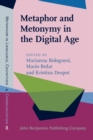 Metaphor and Metonymy in the Digital Age : Theory and methods for building repositories of figurative language - eBook