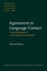 Agreement in Language Contact : Gender development in the Anglo-Saxon Chronicle - eBook