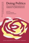 Doing Politics : Discursivity, performativity and mediation in political discourse - eBook